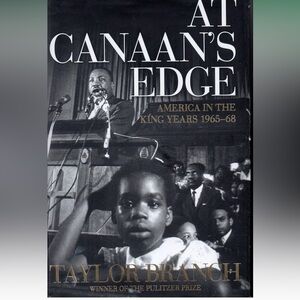 Taylor Branch At Canaan's Edge: America in the King Years, 1965-68